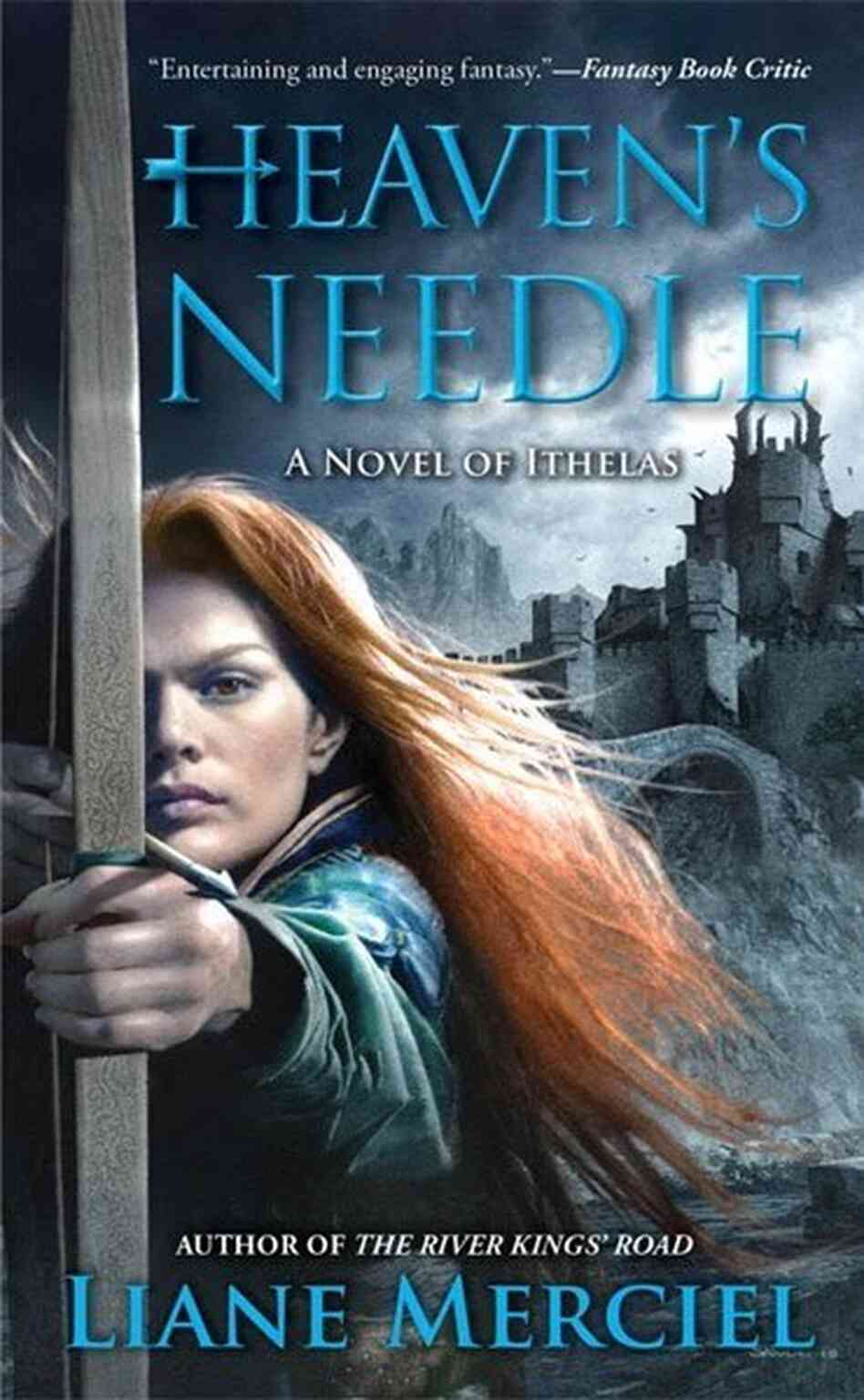 Heaven's Needle by Liane Merciel Heaven's Needle by Liane Merciel
